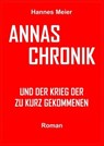 Annas Chronik und... - Hannes Meier - 9783741858345