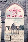 Von Kamenz nach Palästina - Jurij Wi¿az - 9783742028785