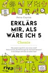 Erklärs mir, als wäre ich 5 - Chemie - Petra Cnyrim - 9783742326638