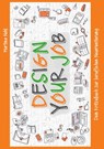 Design your Job - Martina Nohl - 9783743174030