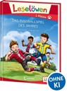 Leselöwen 1. Klasse - Das Fußballspiel des Jahres - Anna Taube - 9783743204195