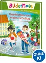 Bildermaus - Geschichten vom ersten Schultag - Amelie Benn - 9783743207608