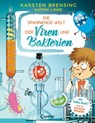 Die spannende Welt der Viren und Bakterien - Karsten Brensing ; Katrin Linke - 9783743209749