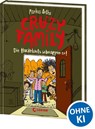 Crazy Family (Band 2) - Die Hackebarts schnappen zu! - Markus Orths - 9783743218819