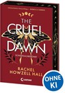 The Cruel Dawn - Schicksalsberührt (Band 2) - Rachel Howzell Hall - 9783743222908