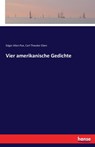 Vier amerikanische Gedichte - Edgar Allan Poe ; Carl Theodor Eben - 9783743434769