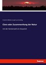 Clara oder Zusammenhang der Natur - Friedrich Wilhelm Joseph Von Schelling - 9783743462595