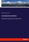 Das Maschinenzeitalter - Bertha Von Suttner - 9783743488854