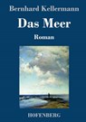 Das Meer - Bernhard Kellermann - 9783743745308