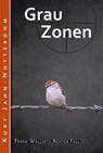 Grauzonen - Kurt Jahn-Nottebohm - 9783743810983