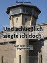 Und schließlich siegte ich doch - Michael Möhring - 9783743825932