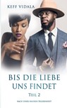Bis die Liebe uns findet - Keff Vidala - 9783744801492