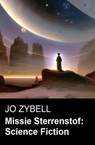 Missie Sterrenstof: Science Fiction - Jo Zybell - 9783745236453