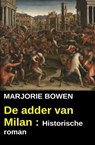 De adder van Milan : Historische roman - Marjorie Bowen - 9783745237887