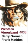 Western Viererband 4038 - Frank Maddox ; Barry Gorman - 9783745245462