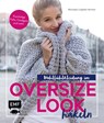 Wohlfühlkleidung im Oversize-Look häkeln - Michaela Lingfeld-Hertner - 9783745904864