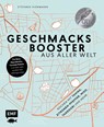 Geschmacksbooster aus aller Welt - Kochen mit Tahina, Zitronen-Pfeffer, Miso, Tandoori und mehr - Stefanie Hiekmann - 9783745917932