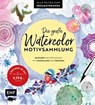 Die große Watercolor-Motivsammlung - 80 Bilder zum Fertigmalen - Edition Michael Fischer - 9783745929454