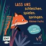 Lass uns schleichen, spielen, springen, kleiner Fuchs - Sandy Lohß - 9783745931716