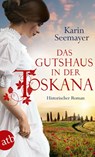 Das Gutshaus in der Toskana - Karin Seemayer - 9783746634760