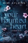 Your Haunted Heart - Ich finde dich - Mimi Kylling - 9783746642123