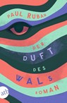 Der Duft des Wals - Paul Ruban - 9783746643434