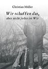 Wir schaffen das, - Christian Müller - 9783746918020