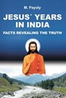 JESUS' YEARS IN INDIA - M. Payoly - 9783746954615