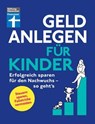 Geld anlegen für Kinder - Finanzplaner für Eltern, Paten und Großeltern - wie Sie die Tochter, den Sohn oder Enkelkinder finanziell absichern - Brigitte Wallstabe-Watermann ; Antonie Klotz ; Dr. Gisela Baur - 9783747107553
