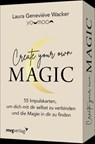 Create your own MAGIC - Laura Geneviéve Wacker - 9783747404966