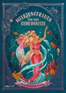 Meerjungfrauen und ihre Geheimnisse - Cat Montgomery ; Nat Luurtsema ; Selywn E. Phipps - 9783747407790