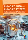 AutoCAD 2026 und AutoCAD LT 2026 für Ingenieure und Architekten - Detlef Ridder - 9783747510964