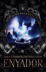 Das Vermachtnis von Enyador - Mira Valentin - 9783748172932