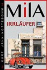 Mila - Irrläufer - Kurt Jahn-Nottebohm - 9783748742142