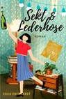 Sekt & Lederhose - Coco Eberhardt - 9783748748823