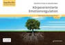 Körperorientierte Emotionsregulation -  - 9783749504725