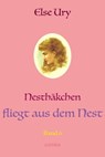 Nesthäkchen fliegt aus dem Nest - Else Ury - 9783750298132