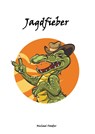 Jagdfieber - Michael Stadler - 9783750416987
