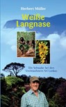 Weisse Langnase - Herbert Muller - 9783750433892