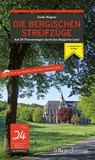 Die Bergischen Streifzüge. Auf 24 Themenwegen durch das Bergische Land - WAGNER,  Guido - 9783751012614