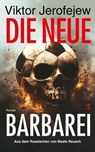Die neue Barbarei - Viktor Jerofejew - 9783751810586