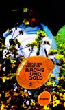 Wachs und Gold - Joachim Bessing - 9783751810616