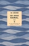 Der große Kanal - Xu Zechen - 9783751810722