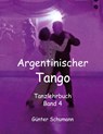 Argentinischer Tango - Günter Schumann - 9783751918442