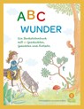 ABC Wunder - GRUBER,  Simone ; Schenk, Anja - 9783751980111