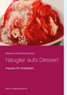 Neugier aufs Dessert - Marianne Und Reinhard Kopp - 9783751997317