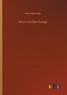 More Cricket Songs - GALE,  Norman - 9783752307108