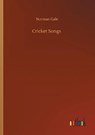 Cricket Songs - GALE,  Norman - 9783752342970