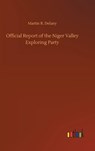 Official Report of the Niger Valley Exploring Party - DELANY,  Martin R - 9783752370249