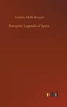 Romantic Legends of Spain - BECQUER,  Gustavo Adolfo - 9783752400403